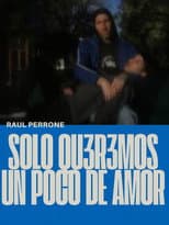 Poster for Solo qu3r3mos un poco de amor