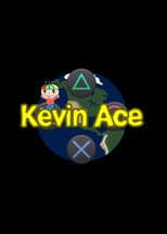 Poster for Kevin Ace