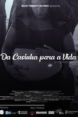 Poster for Da Casinha Para a Vida