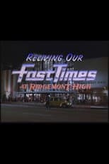 Poster for Reliving Our Fast Times at Ridgemont High