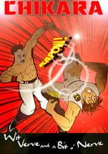 Poster for CHIKARA Wit, Verve and a Bit O' Nerve