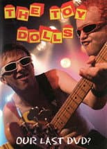 Poster for Toy Dolls: Our Last DVD?