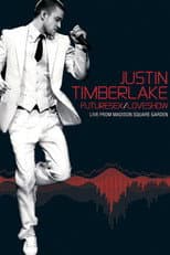 Poster for Justin Timberlake: FutureSex/LoveShow (Live from Madison Square Garden)