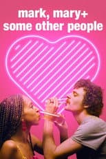 Poster for Mark, Mary + Some Other People