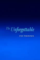Poster for The Unforgettable Pat Phoenix