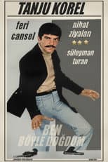 Poster for Ben Böyle Doğdum