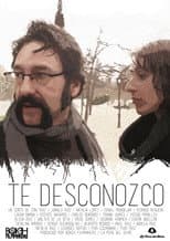 Poster for Te desconozco