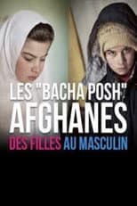 Poster for Les basha posh afghanes, des filles au masculin