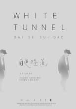 Poster for White Tunnel