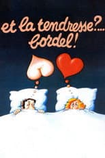 Poster for Et la tendresse ?… Bordel !