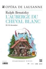 Poster for L’Auberge du Cheval Blanc - Opéra de Lausanne