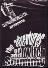 Poster for The Adventures of Twitch and Scummy