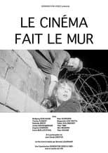 Poster for Le cinéma fait le Mur