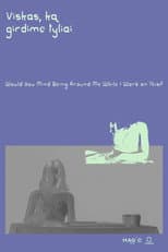 Poster for Would You Mind Being Around Me While I Work On This?