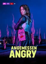 Poster for Angemessen Angry