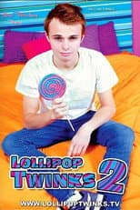 Poster for Lollipop Twinks 2