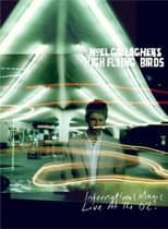 Poster for Noel Gallagher's High Flying Birds: International Magic Live At The O2