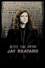Poster for Better Than Something: Jay Reatard