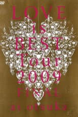 Poster for LOVE is BEST Tour 2009 FINAL