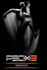 Poster for P90X3 - Decelerator
