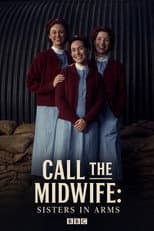 Poster for Call the Midwife: Sisters in Arms