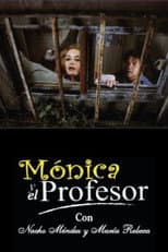 Poster for Mónica y el Profesor