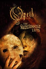 Poster for Opeth: The Roundhouse Tapes