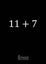 Poster for 11 + 7