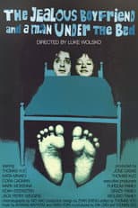 Poster for The Jealous Boyfriend and a Man Under the Bed