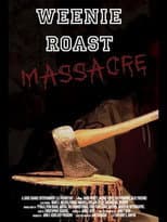 Poster for Weenie Roast Massacre