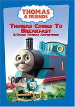 Poster for Thomas & Friends: Thomas Comes To Breakfast & Other Thomas Adventures