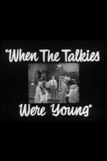 Poster for When the Talkies Were Young