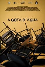 Poster for The Drop of Water: A Journey from Erosion to Decay