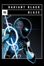 Poster for Versus: Radiant Black vs. Blaze