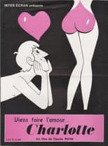 Poster for Viens faire l'amour Charlotte