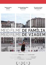 Poster for Meio Filme de Família. Meio Filme de Viagem