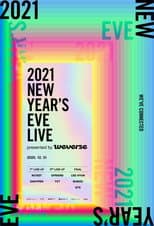 Poster for 2021 NEW YEAR’S EVE LIVE presented by Weverse