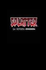 Poster for Splatter – La rivista proibita