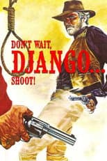 Poster for Don't Wait, Django... Shoot!