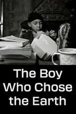Poster for The Boy Who Chose the Earth