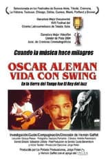 Poster for Oscar Alemán, vida con swing