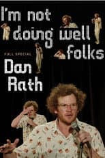 Poster for Dan Rath: I'm Not Doing Well Folks
