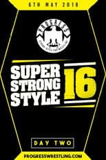 Poster for PROGRESS Chapter 68: Super Strong Style 16 - Day 2