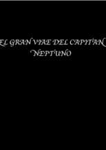 Poster for The great voyage of Captain Neptune