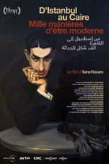 Poster for D'Istanbul au Caire, mille manières d'être moderne