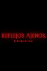Poster for Reflejos Ajenos