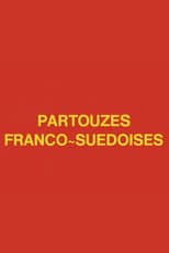Poster for Franco-Swedish Orgy