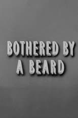 Poster for Bothered by a Beard