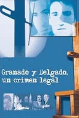 Poster for Granados y Delgado. Un crimen legal