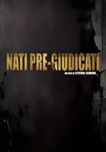 Poster for Nati Pre-Giudicati